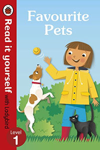 Favourite Pets - Read It Yourself with Ladybird Level 1 