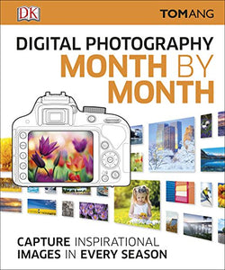 Digital Photography Month by Month 