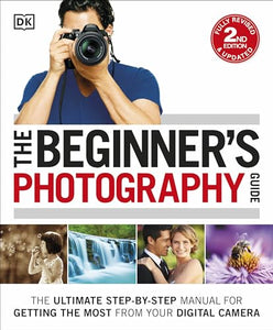 The Beginner's Photography Guide 