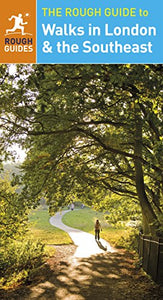 The Rough Guide to Walks in London & the Southeast (Travel Guide) 