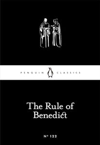 The Rule of Benedict 