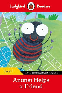 Ladybird Readers Level 1 - Anansi Helps a Friend (ELT Graded Reader) 