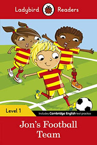 Ladybird Readers Level 1 - Jon's Football Team (ELT Graded Reader) 