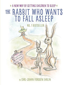 The Rabbit Who Wants to Fall Asleep 