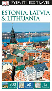 DK Eyewitness Estonia, Latvia and Lithuania 