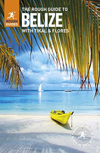 The Rough Guide to Belize (Travel Guide) 