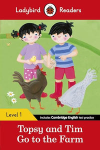 Ladybird Readers Level 1 - Topsy and Tim - Go to the Farm (ELT Graded Reader) 