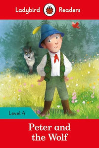 Ladybird Readers Level 4 - Peter and the Wolf (ELT Graded Reader) 