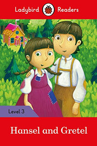 Ladybird Readers Level 3 - Hansel and Gretel (ELT Graded Reader) 