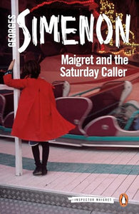 Maigret and the Saturday Caller 