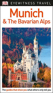 DK Eyewitness Munich and the Bavarian Alps 