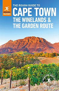 The Rough Guide to Cape Town, The Winelands and the Garden Route (Travel Guide) 