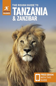 The Rough Guide to Tanzania & Zanzibar: Travel Guide with Free eBook 