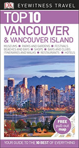 DK Eyewitness Top 10 Vancouver and Vancouver Island 