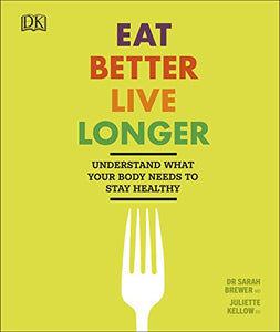 Eat Better, Live Longer 