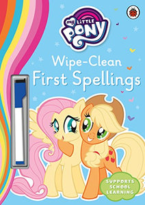 My Little Pony - Wipe-Clean First Spellings 