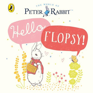 Peter Rabbit: Hello Flopsy! 