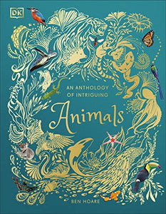 An Anthology of Intriguing Animals 