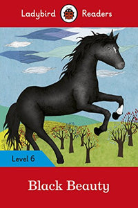 Ladybird Readers Level 6 - Black Beauty (ELT Graded Reader) 