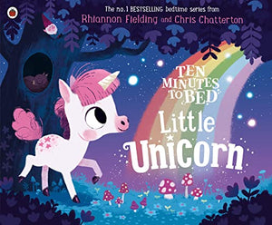 Ten Minutes to Bed: Little Unicorn 