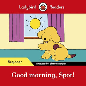 Ladybird Readers Beginner Level - Spot - Spot! (ELT Graded Reader) 