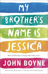 My Brother's Name is Jessica 