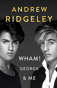 Wham! George & Me 