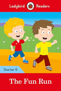 Ladybird Readers Level 6 - The Fun Run - (ELT Graded Reader) 