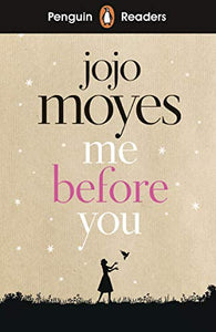 Penguin Readers Level 4: Me Before You (ELT Graded Reader) 