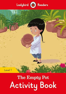 The Empty Pot Activity Book - Ladybird Readers Level 1 