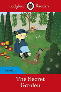 Ladybird Readers Level 6 - The Secret Garden (ELT Graded Reader) 