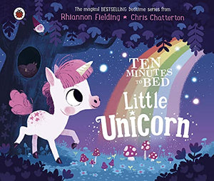 Ten Minutes to Bed: Little Unicorn 