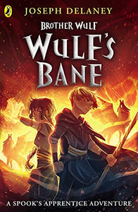 Brother Wulf: Wulf's Bane 