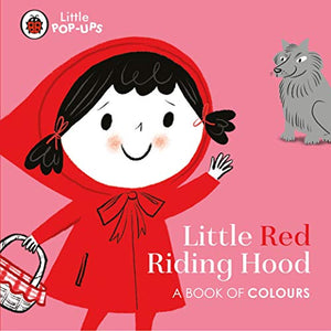 Little Pop-Ups: Little Red Riding Hood 