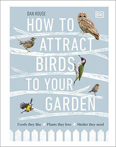 How to Attract Birds to Your Garden 