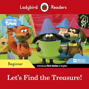 Ladybird Readers Beginner Level - Timmy Time - Let's Find the Treasure! (ELT Graded Reader) 