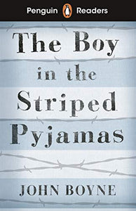 Penguin Readers Level 4: The Boy in Striped Pyjamas (ELT Graded Reader) 