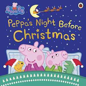 Peppa Pig: Peppa's Night Before Christmas 