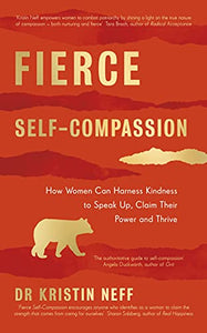 Fierce Self-Compassion 