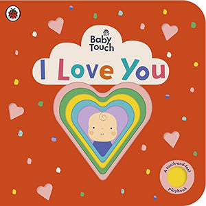 Baby Touch: I Love You 