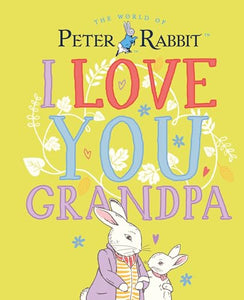 Peter Rabbit I Love You Grandpa 