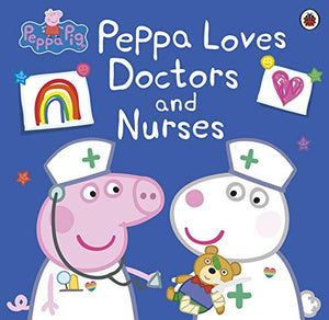 Peppa Pig: Peppa Loves Doctors and Nurses 