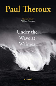 Under the Wave at Waimea 