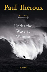 Under the Wave at Waimea 