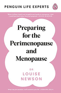 Preparing for the Perimenopause and Menopause 