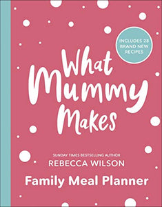 What Mummy Makes Family Meal Planner 