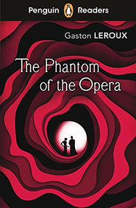 Penguin Readers Level 1: The Phantom of the Opera (ELT Graded Reader) 