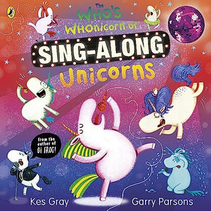 The Who's Whonicorn of Sing-along Unicorns 