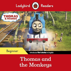 Ladybird Readers Beginner Level - Thomas the Tank Engine - Thomas and the Monkeys (ELT Graded Reader) 