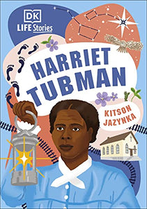 DK Life Stories Harriet Tubman 